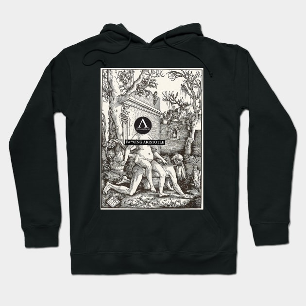 F*%cking Aristotle Hoodie by The Constant Podcast